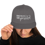 Nonetheless She Persisted - Classic Snapback Hat