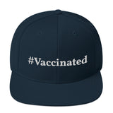 #Vaccinated - Classic Snapback Hat