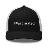 #Vaccinated - Trucker Hat