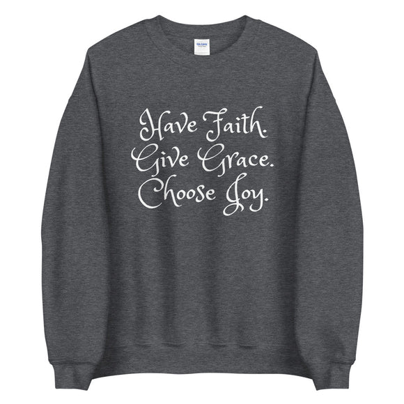 Faith. Grace. Joy. - Sweatshirt