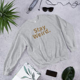 Stay Weird. (Leopard) - Sweatshirt