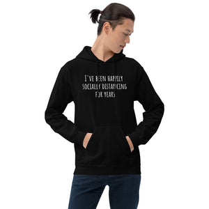 Happily Socially Distanced - Hoodie