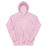 Only Talking to My Cats - Hoodie (Classic White)